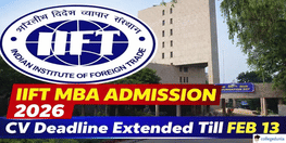 IIFT CV Form Deadline Extended Till February 13 for MBA Admission 2026